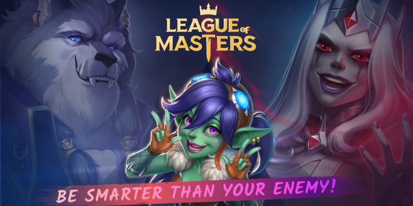 League of Masters: Auto Chess dilancarkan secara global di Android dan PC