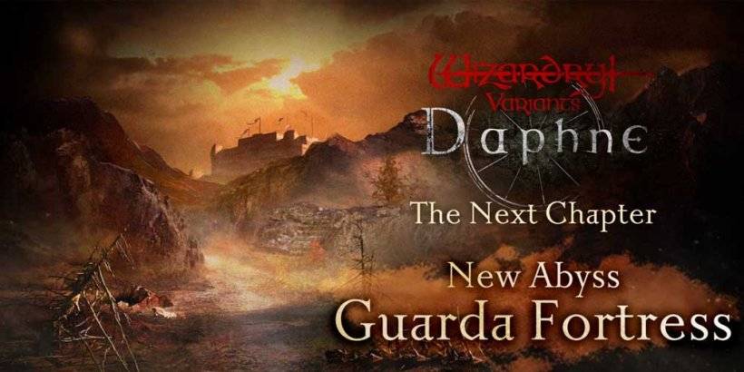 增強的遊戲玩法：Guarda Fortress到達Daphne，釋放了寶藏