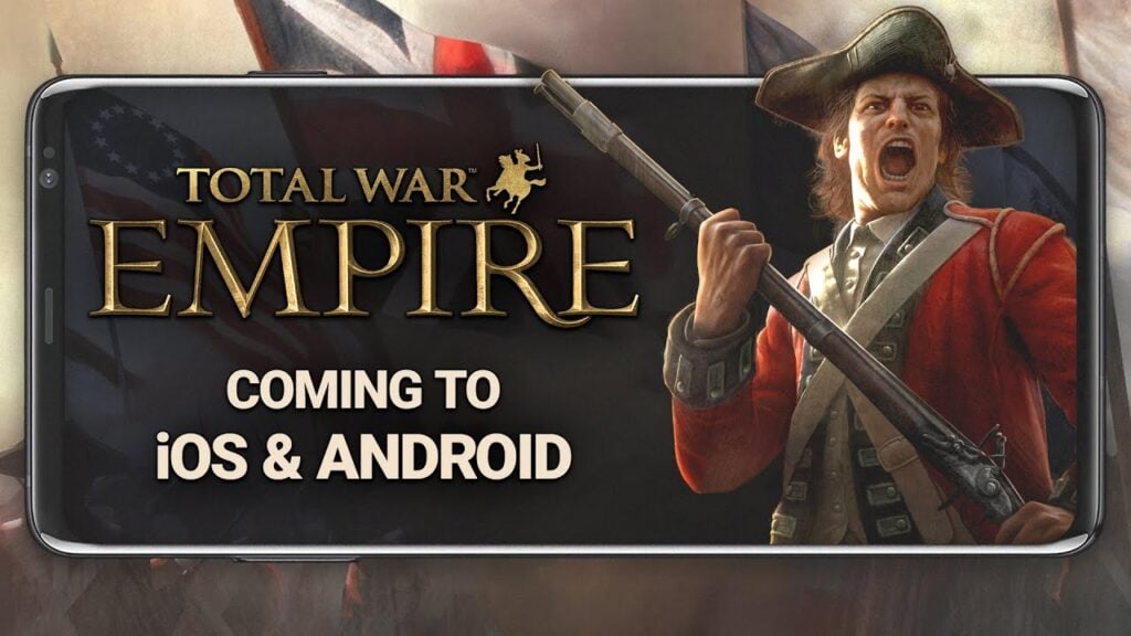 Feral Interactive está trazendo o clássico jogo Total War: Empire para Android!