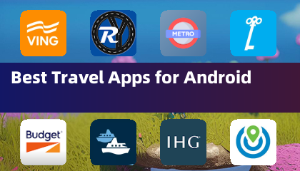Best Travel Apps for Android