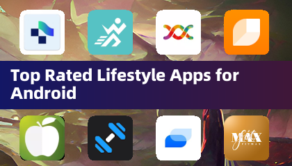 Top Rated Lifestyle Apps for Android
