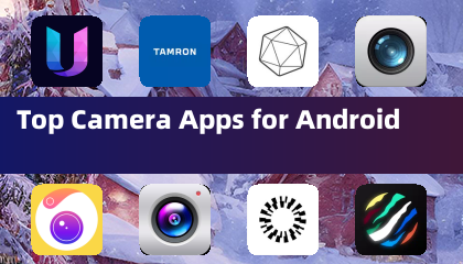 Top Camera Apps for Android
