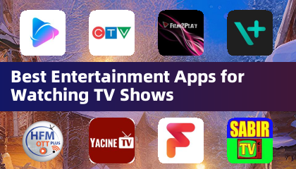 Best Entertainment Apps for Watching TV Shows