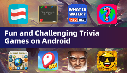 Fun and Challenging Trivia Games on Android
