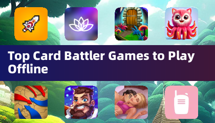 Top Card Battler Games to Play Offline
