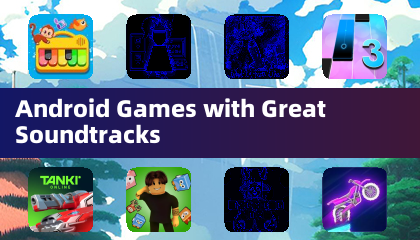 Android 遊戲中的優秀原聲帶