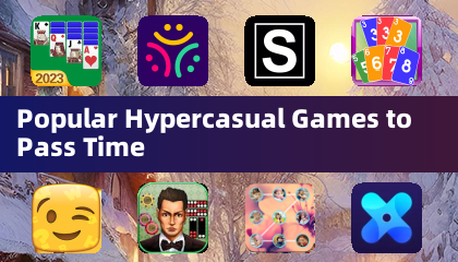 Popular Hypercasual Games to Pass Time