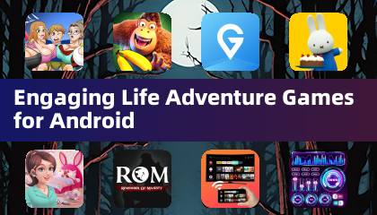 Engaging Life Adventure Games for Android