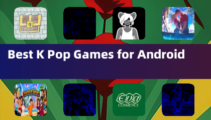 Best K Pop Games for Android